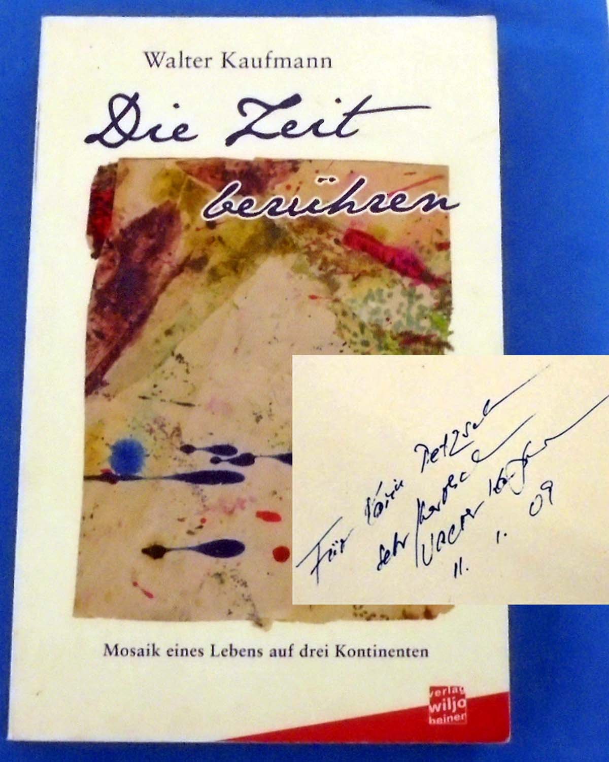 Die Zeit berühren: Mosaik eines Lebens auf drei Kontinenten Essays & Short Stories