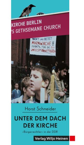 Unter dem Dach der Kirche: 'Bürgerrechtler' in der DDR (weißdruck: Keine Radieschen.) Memories