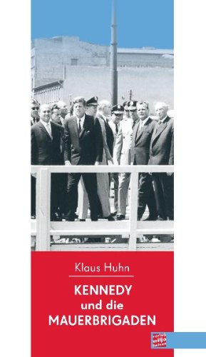 Kennedy und die Mauerbrigaden Books