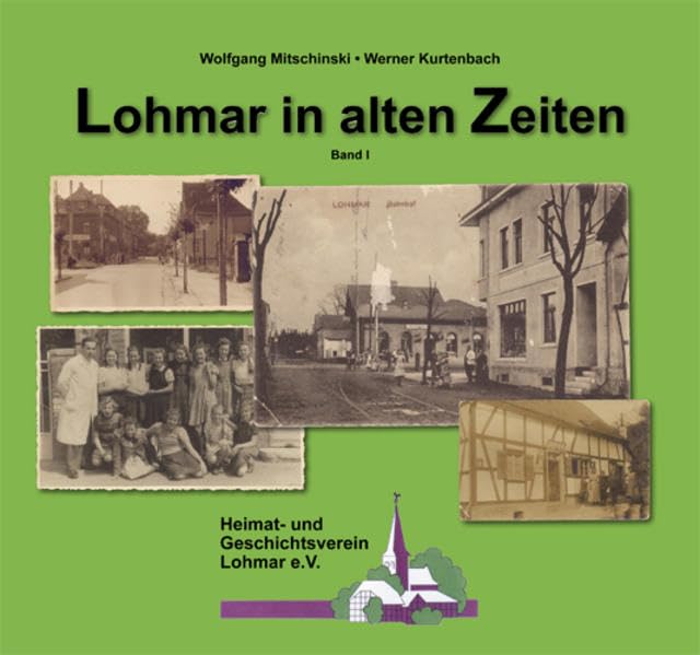 Lohmar in alten Zeiten: Band I Politics & History