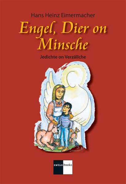 Engel, Dier on Minsche: Jedichte on Verzällche Poetry