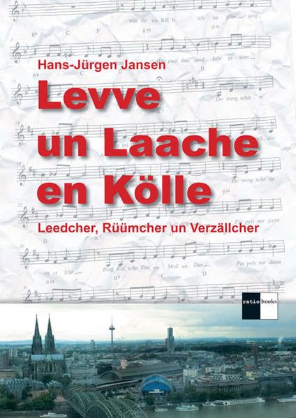 Levve un Laache en Kölle: Leedcher, Rüümcher un Verzällcher Contemporary literature