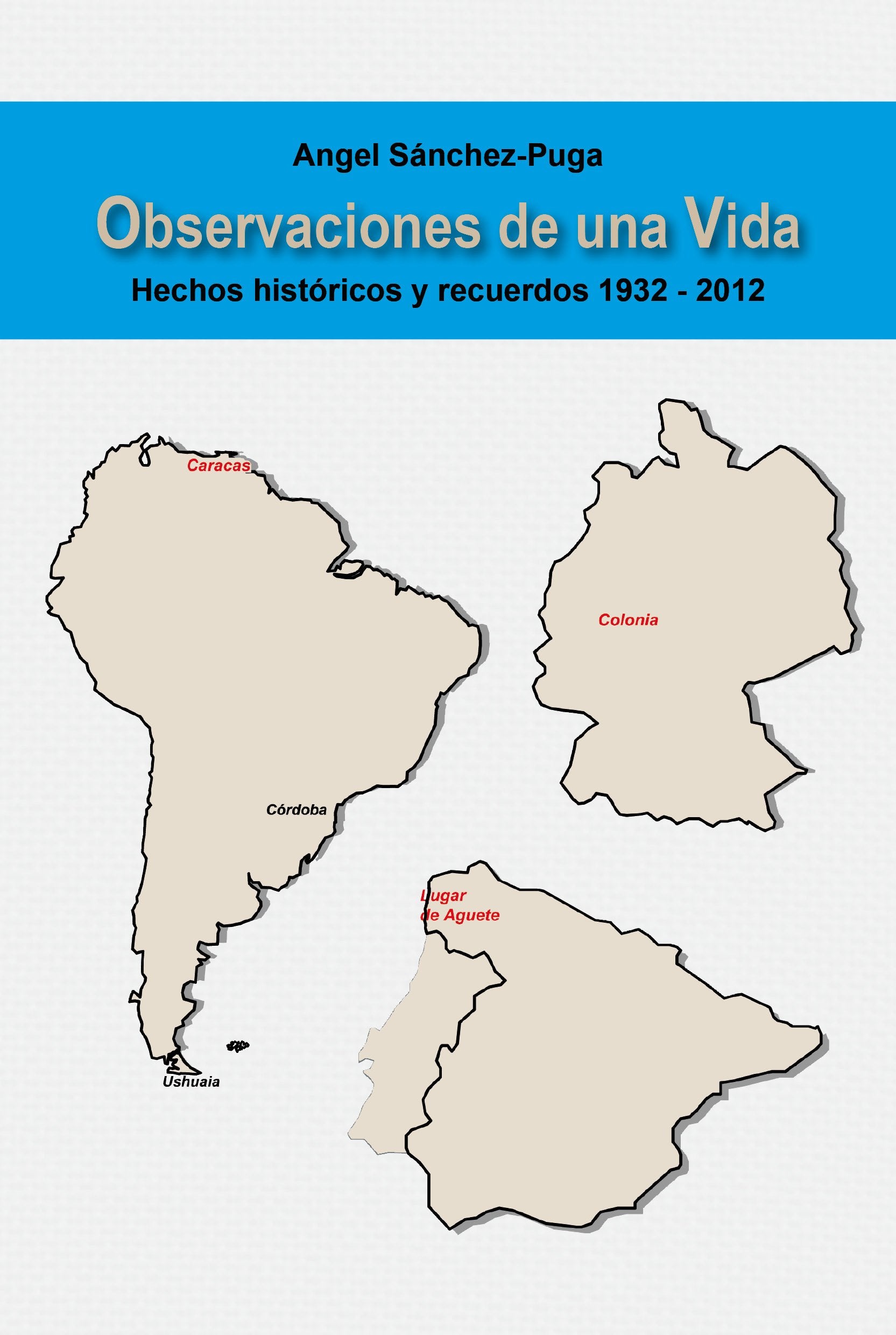 Observaciones de una Vida: Hechos históricos y recuerdos 1932 - 2012 Contemporary literature