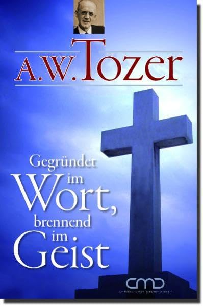 Gegründet im Wort, brennend im Geist Religion & Esotericism
