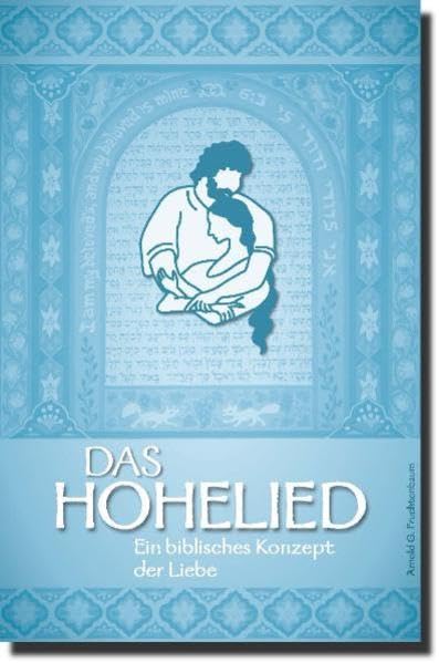 Das Hohelied: Ein biblisches Konzept der Liebe Religion & Esotericism