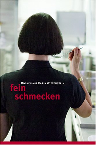 Fein schmecken: Kochen mit Karin Wittenstein Books