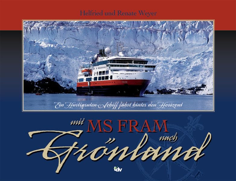 Mit MS FRAM nach Grönland: Ein Hurtigruten-Schiff fährt hinter den Horizont Leisure, Home & Garden