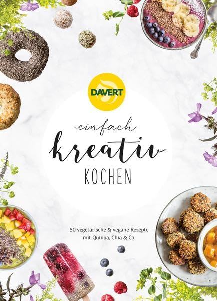 einfach kreativ kochen: 50 vegetarische & vegane Rezepte mit Quinoa, Chia & Co. Leisure, Home & Garden