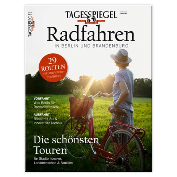 Radfahren in Berlin und Brandenburg: 29 Touren mit Smartphone-Navigation. Die schönsten Touren für Stadtentdecker, Landmenschen & Familien Hiking & Cycling Books