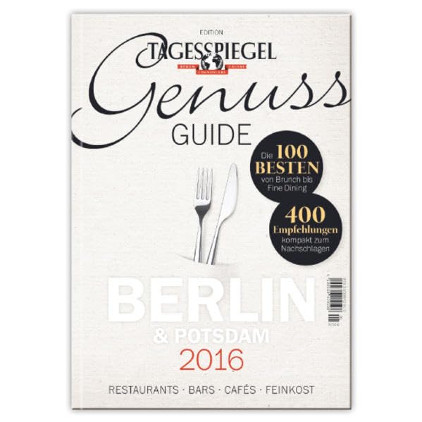 Tagesspiegel Genuss Guide Berlin & Potsdam 2016 Leisure, Home & Garden