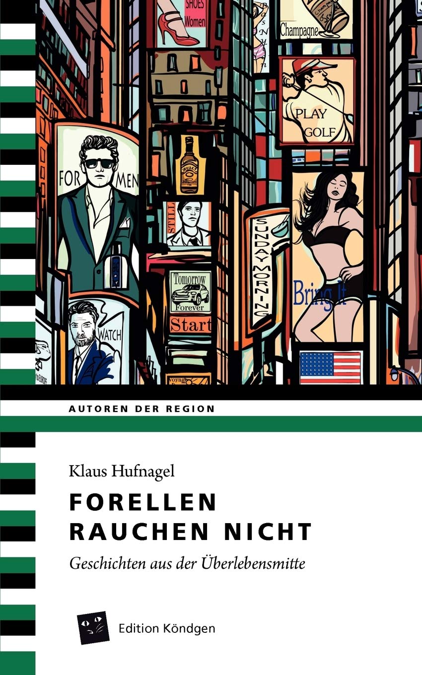 Forellen rauchen nicht: Geschichten aus der Überlebensmitte (Autoren der Region) Contemporary literature