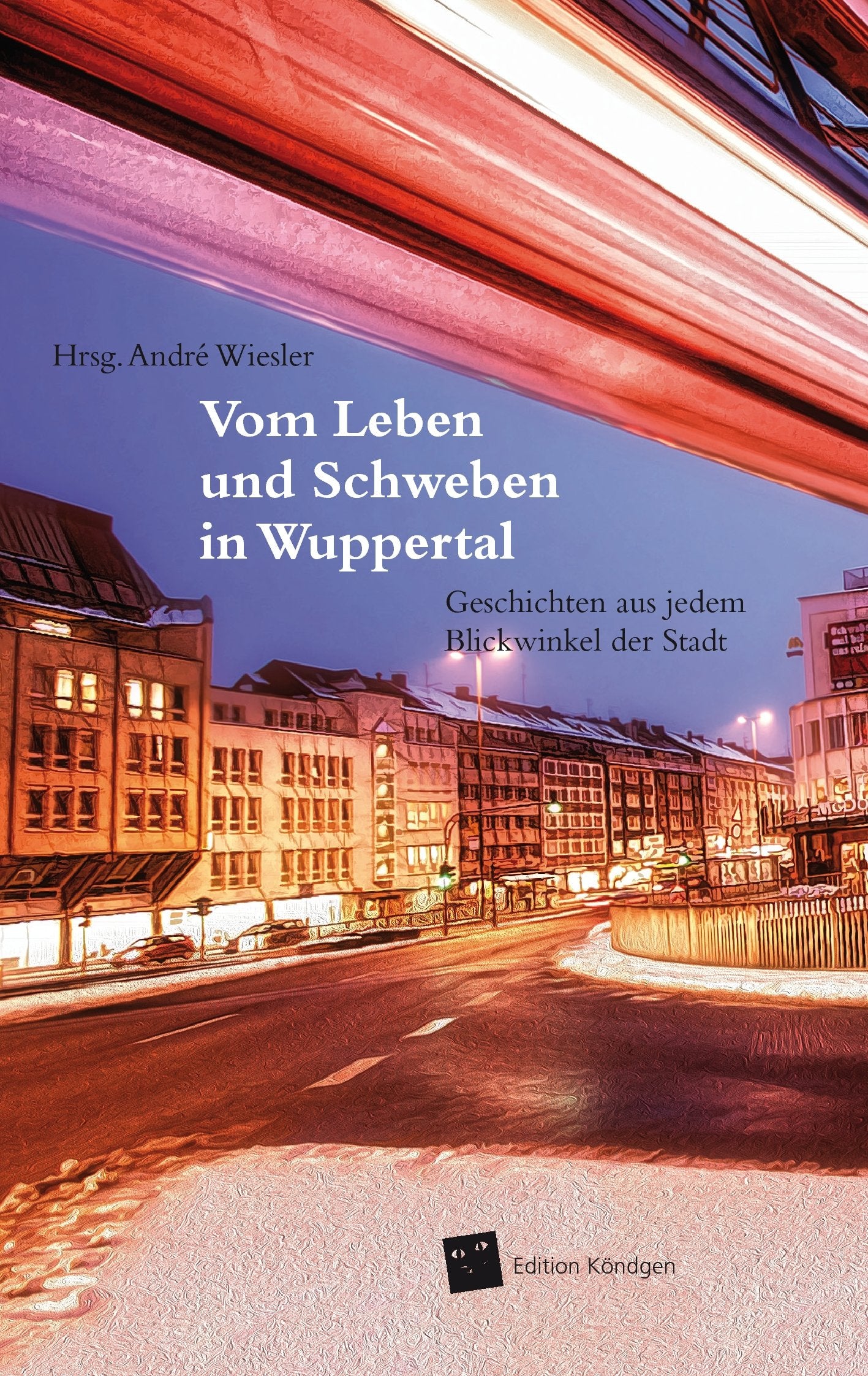Vom Leben und Schweben in Wuppertal Contemporary literature
