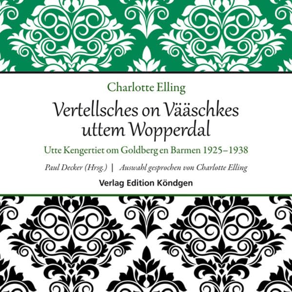 Vertellsches on Vääschkes uttem Wopperdal: Utte Kengertiet om Goldberg en Barmen 1925–1938 Contemporary literature