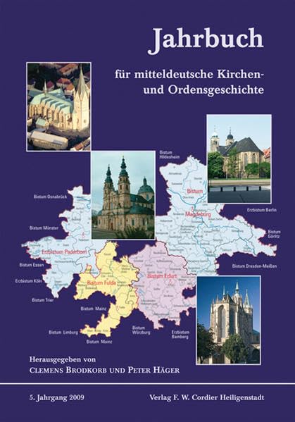 Jahrbuch für mitteldeutsche Kirchen- und Ordensgeschichte 5. Jahrgang / 2009 Politics & History
