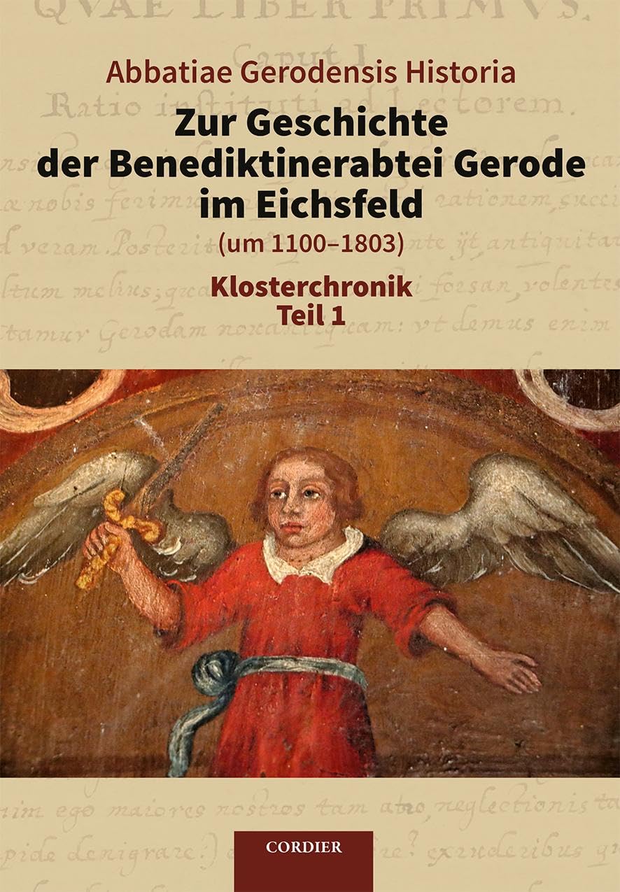 Abbatiae Gerodensis Historia - Zur Geschichte der Benediktinerabtei Gerode im Eichsfeld (um 1100-1803) Books
