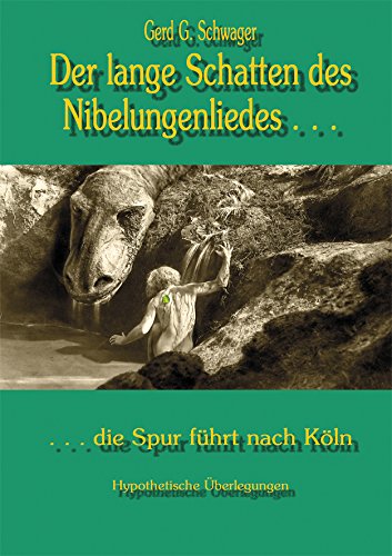 Der lange Schatten des Nibelungenliedes Fairy Tales & Legends