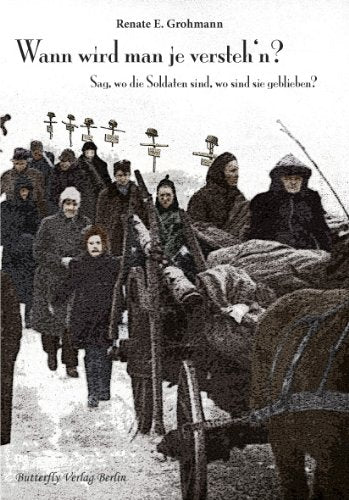 Wann wird man je versteh'n: Sag, wo die Soldaten sind, wo sind sie geblieben Politics & History