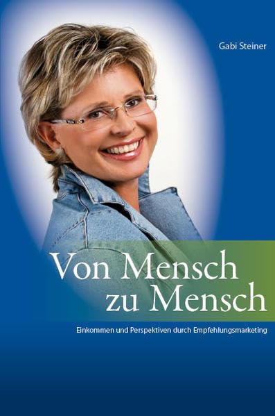 Von Mensch zu Mensch: Einkommen und Perspektiven durch Empfehlungsmarketing Law