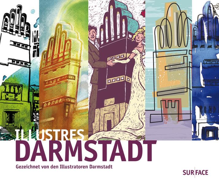 ILLUSTRES DARMSTADT: Gezeichnet von den Illustratoren Darmstadt (Edition Darmstadt) Film, Art & Culture