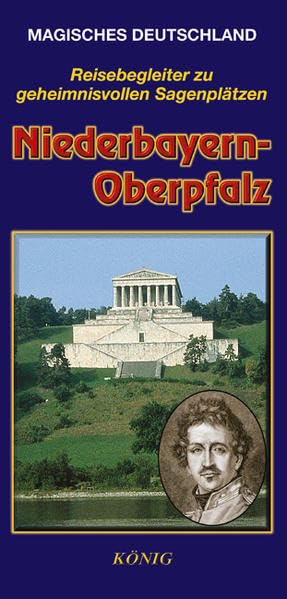 Magisches Deutschland. Niederbayern - Oberpfalz Travel