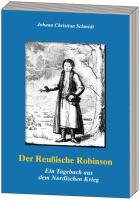 Der Reußische Robinson: Ein Tagebuch aus dem Nordischen Krieg Travelogues