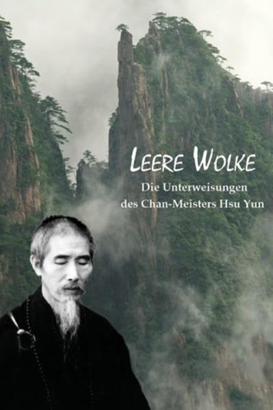 Leere Wolke: Die Unterweisungen des Chan-Meisters Hsu Yun Religion & Esotericism