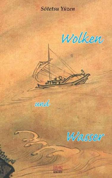 Wolken und Wasser: Unsui-Sesshin an Bord Religion & Esotericism