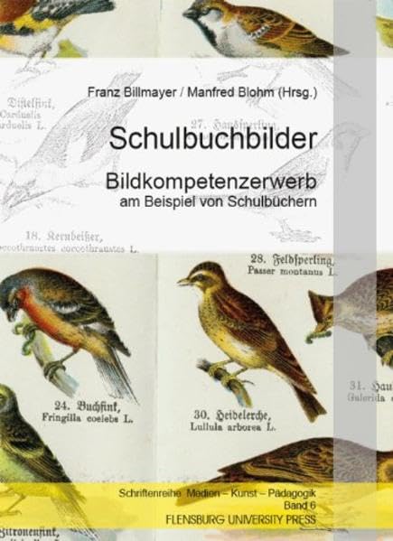 Schulbuchbilder: Bildkompetenzerwerb am Beispiel von Schulbüchern (Medien - Kunst - Pädagogik) Computer Science