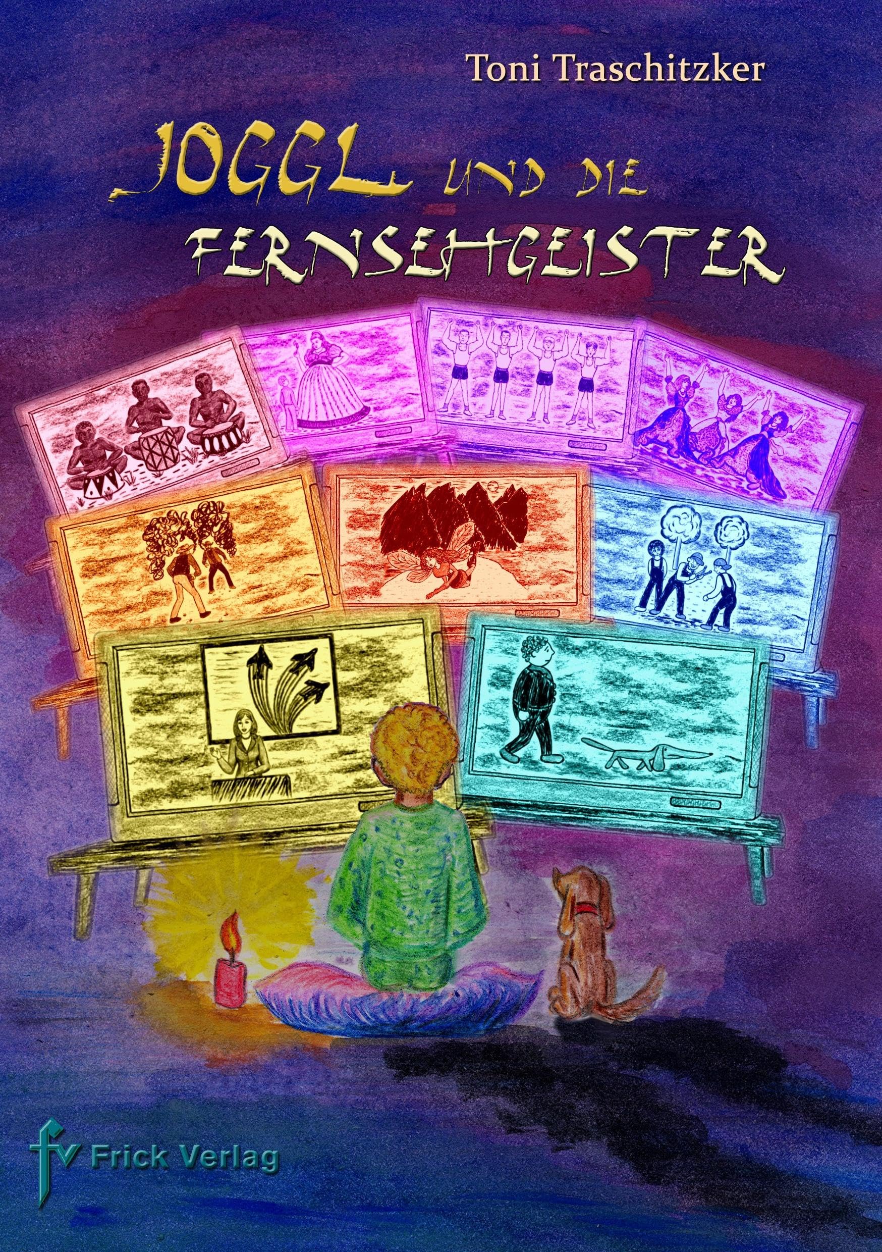 Joggl und die Fernsehgeister Novels & Short Stories