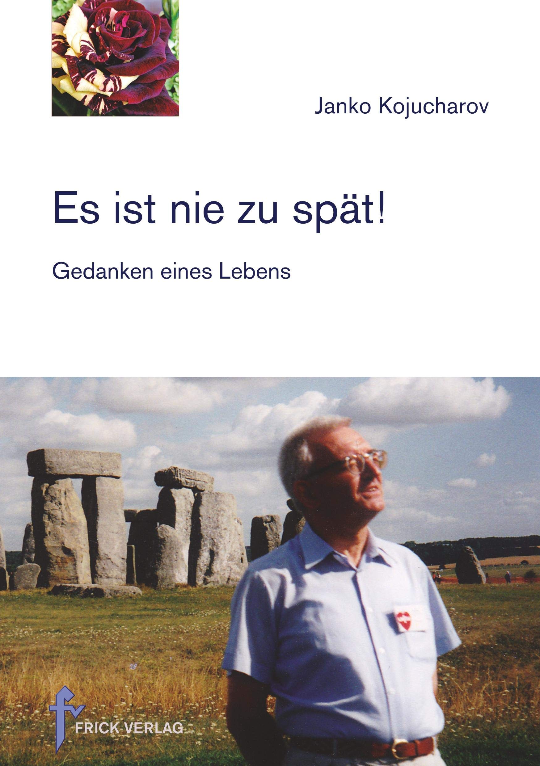 Es ist nie zu spät!: Gedanken eines Lebens Religion & Esotericism