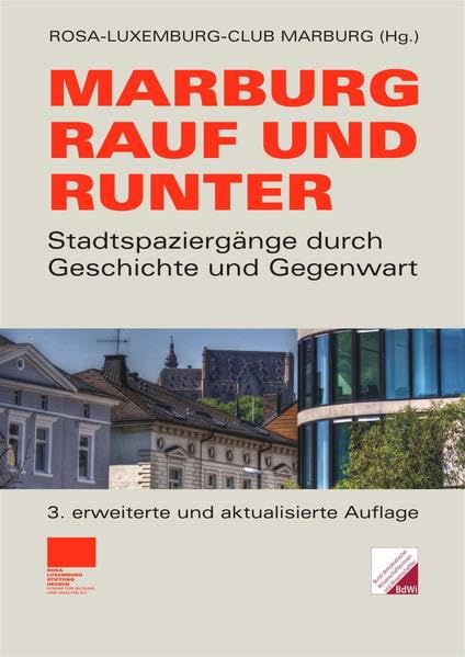 Marburg rauf und runter: Stadtspaziergänge durch Geschichte und Gegenwart Law