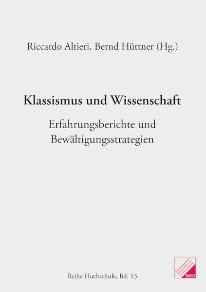 Klassismus und Wissenschaft: Erfahrungsberichte und Bewältigungsstrategien Law