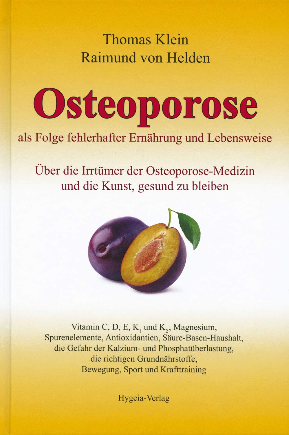 Osteoporose als Folge fehlerhafter Ernährung und Lebensweise Medicine