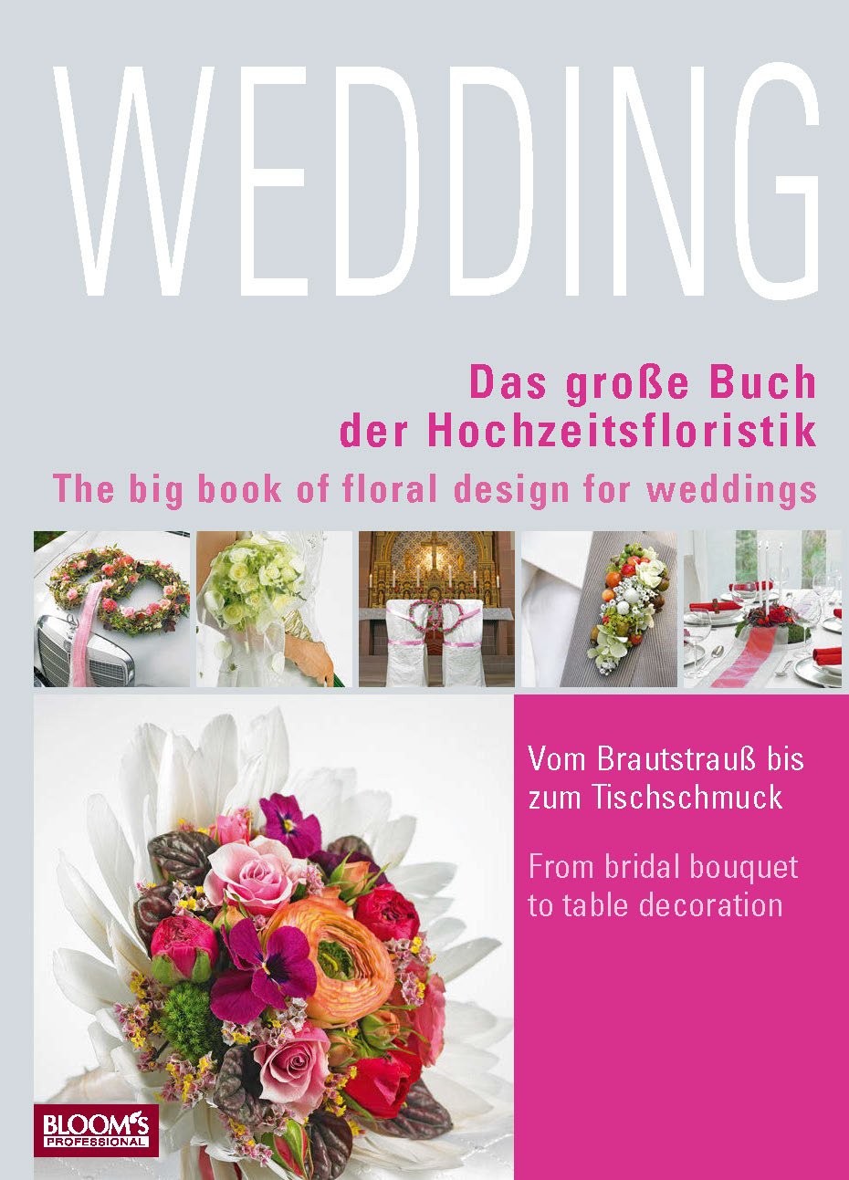 Wedding: Das große Buch der Hochzeitsfloristik Contemporary literature