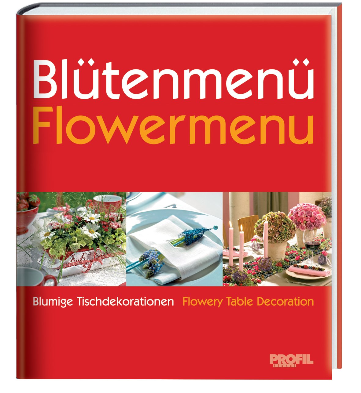 Blütenmenü Flowermenu: Blumige Tischdekorationen Hobbies & Crafts