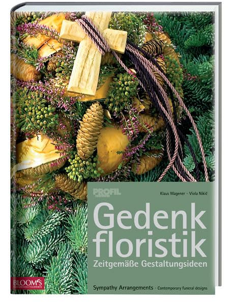 Gedenkfloristik: Zeitgemäße Gestaltungsideen Hobbies & Crafts