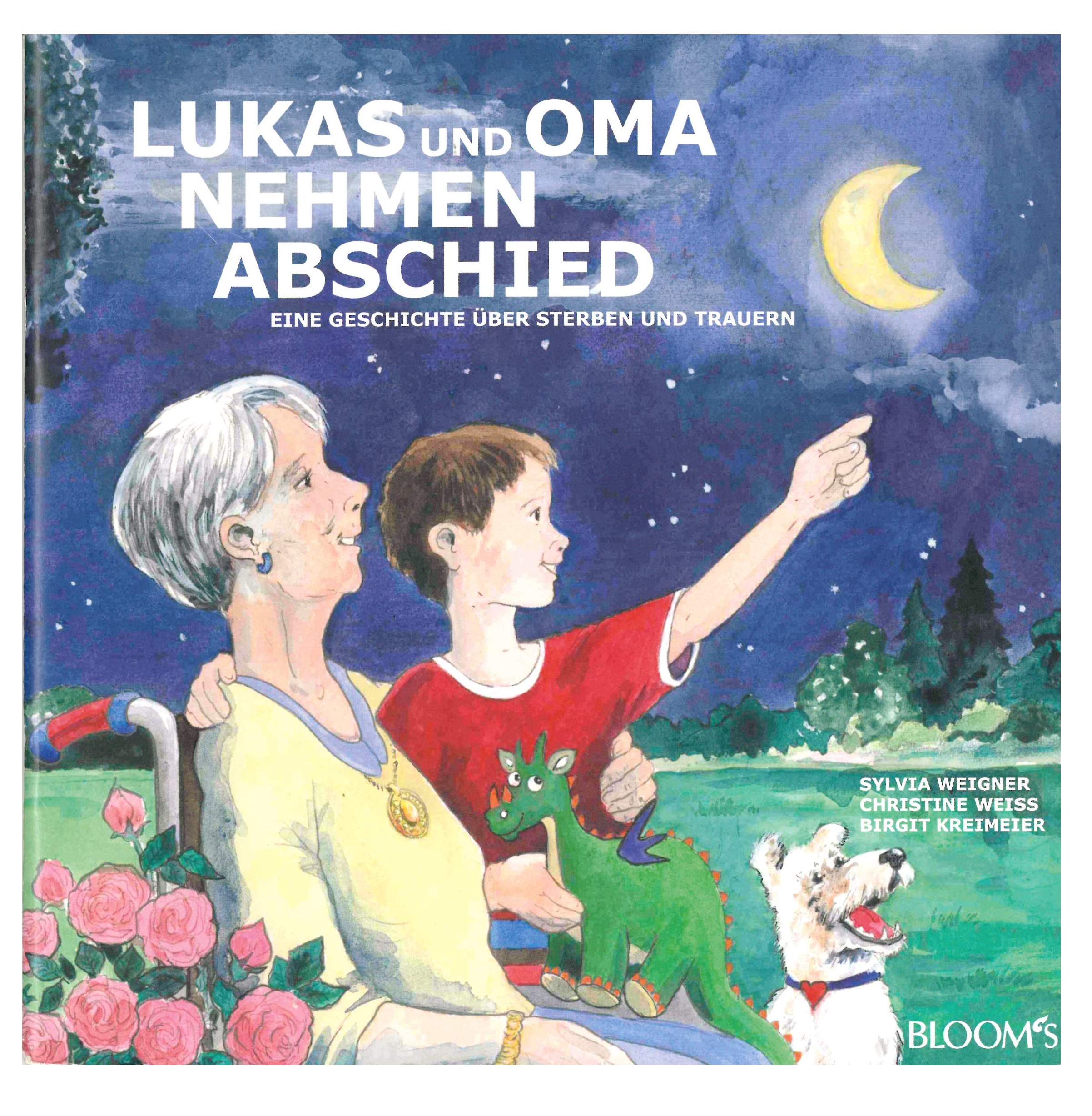 Lukas und Oma nehmen Abschied: Eine Geschichte über Sterben und Trauern Children's books
