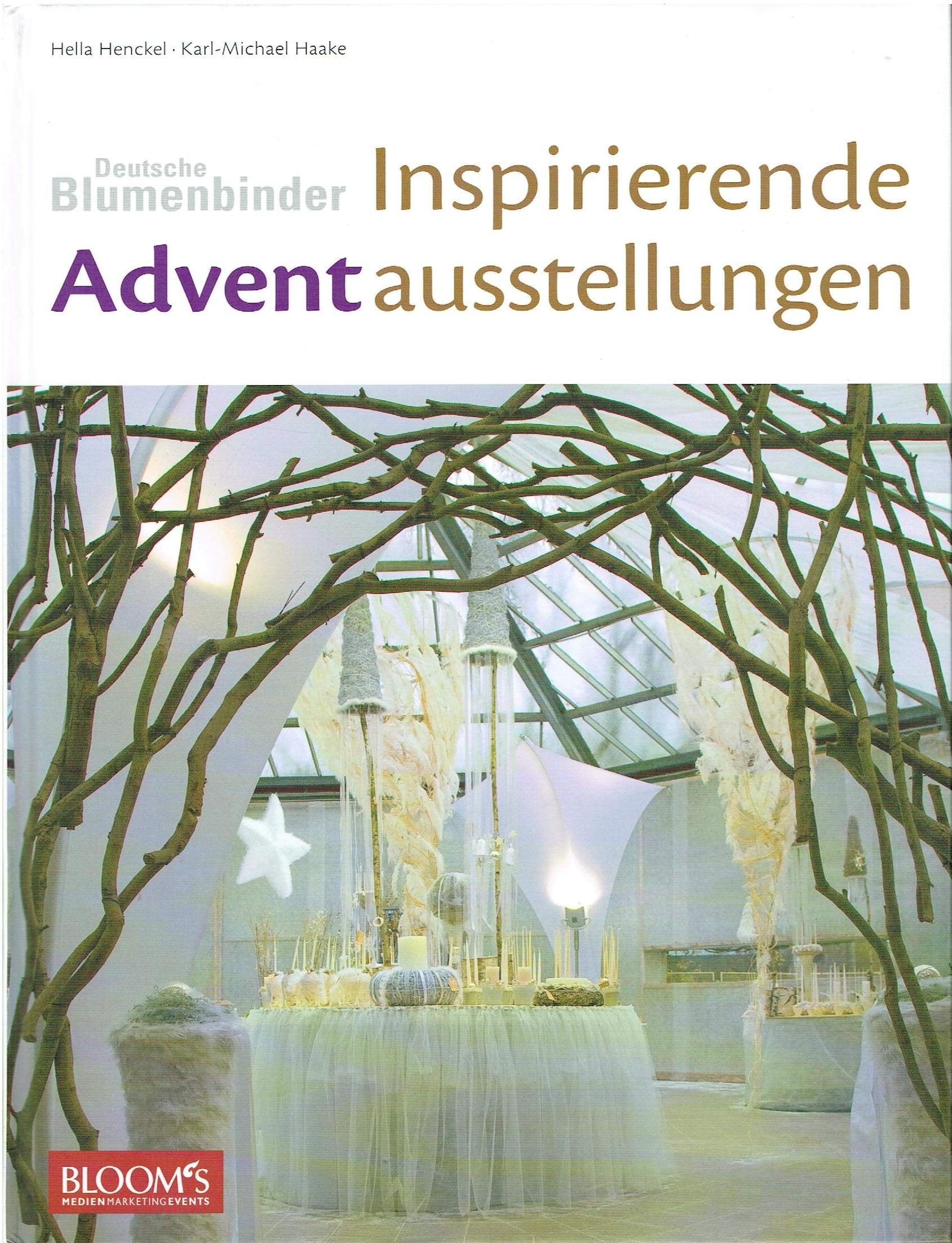 Deutsche Blumenbinder - Inspirierende Adventausstellungen - Florathek 4 Books