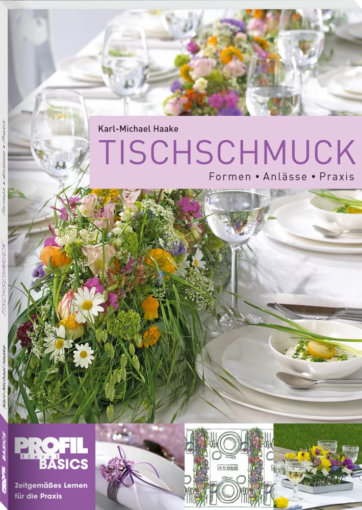 Tischschmuck: Formen-Anlässe-Praxis Hobbies & Crafts