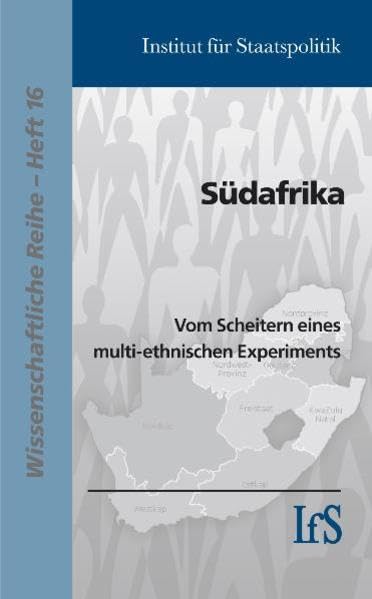 Südafrika. Vom Scheitern eines multiethnischen Experiments Law