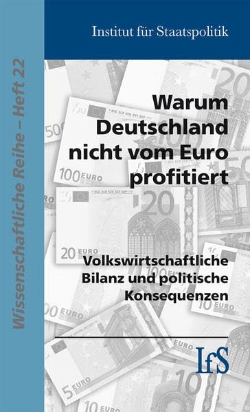 Warum Deutschland nicht vom Euro profitiert: Volkswirtschaftliche Bilanz und politische Konsequenzen Business, Finance & Career