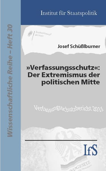 "Verfassungsschutz": Der Extremismus der politischen Mitte Law