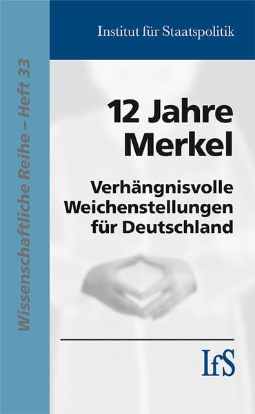 12 Jahre Merkel: Verhängnisvolle Weichenstellungen für Deutschland book