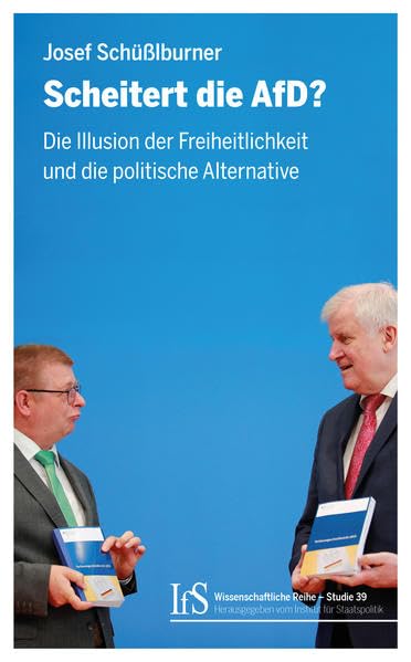 Scheitert die AfD?: Die Illusion der Freiheitlichkeit und die politiche Alternative (Wissenschaftliche Reihe) book