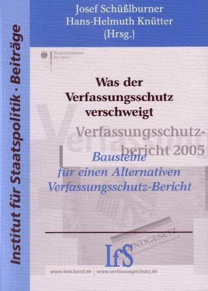 Was der Verfassungsschutz verschweigt: Bausteine für einen Alternativen Verfassungsschutzbericht Books