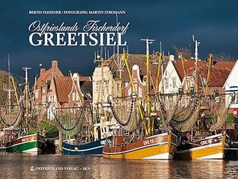 Ostfrieslands Fischerdorf Greetsiel Leisure, Home & Garden