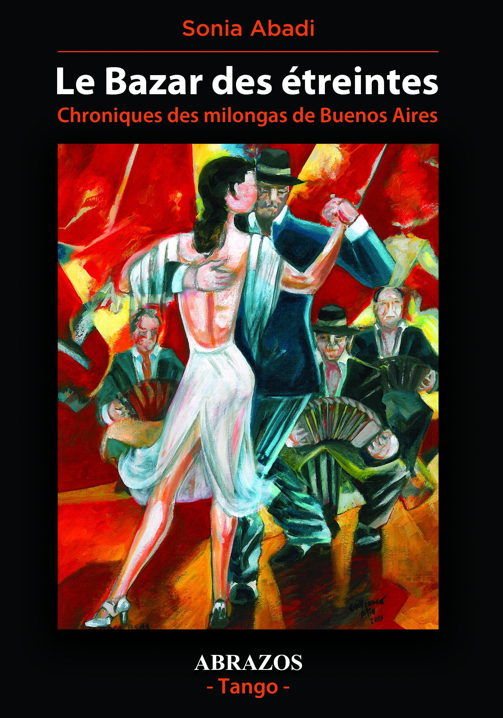 Le Bazar des étreintes. Chroniques des milongas de Buenos Aires book