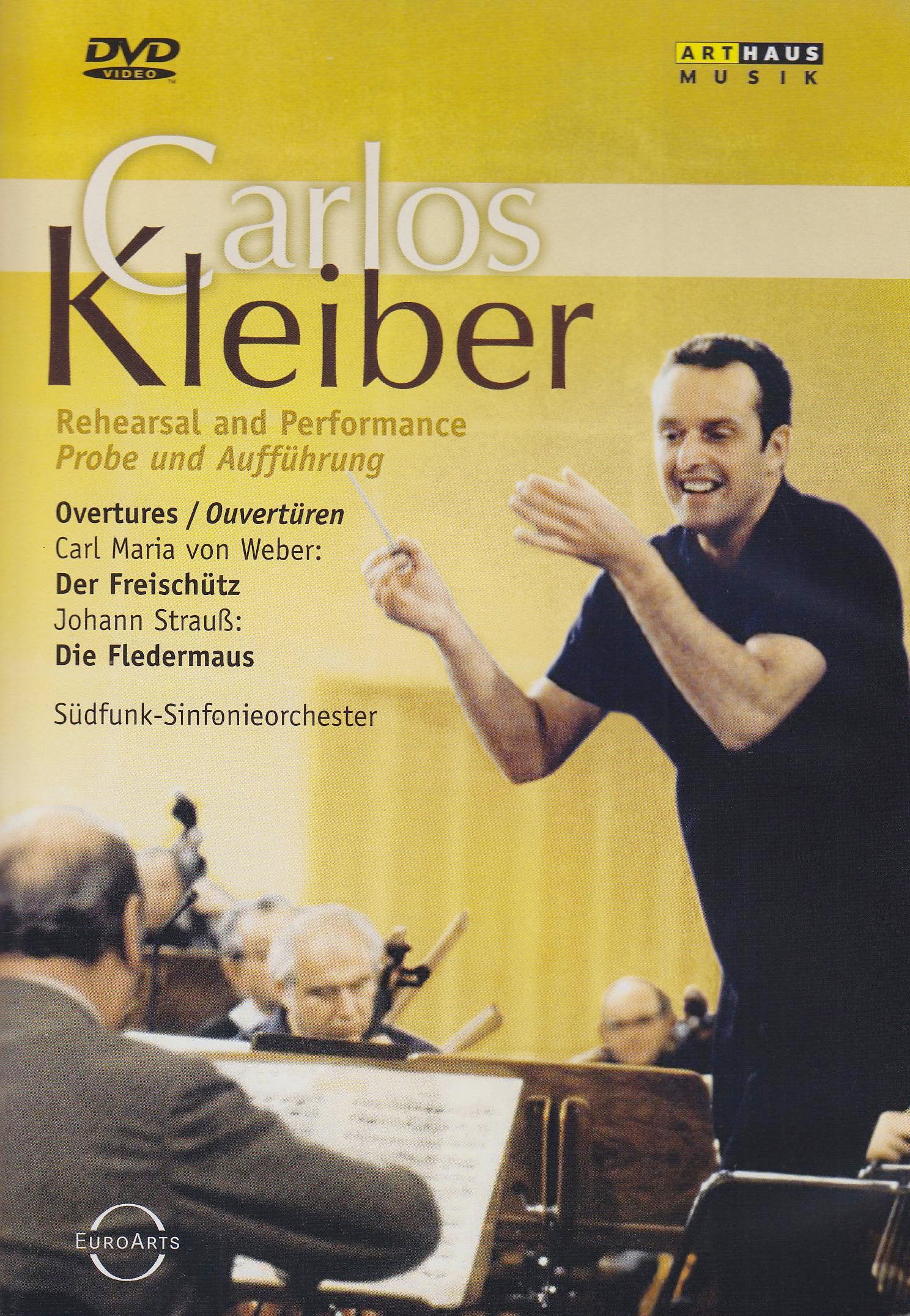 Carlos Kleiber - Ouvertüren: Der Freischütz/Die Fledermaus - Probe und Aufführung Music