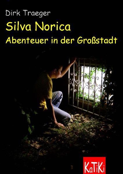 Silva Norica - Abenteuer in der Großstadt Novels & Short Stories