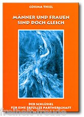 Männer und Frauen sind doch gleich: Der Schlüssel für eine erfüllte Partnerschaft Partnership & Love